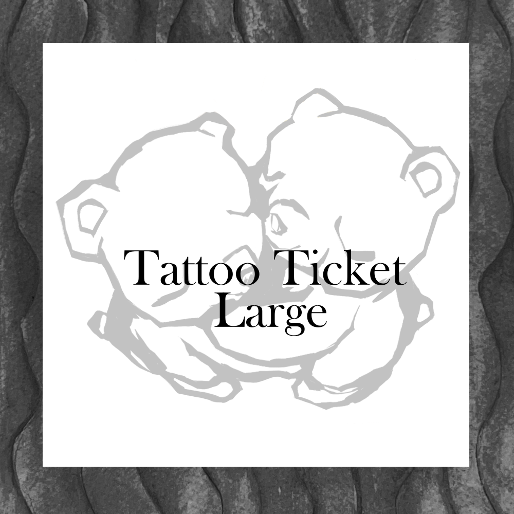 Tattoo Ticket (Large)